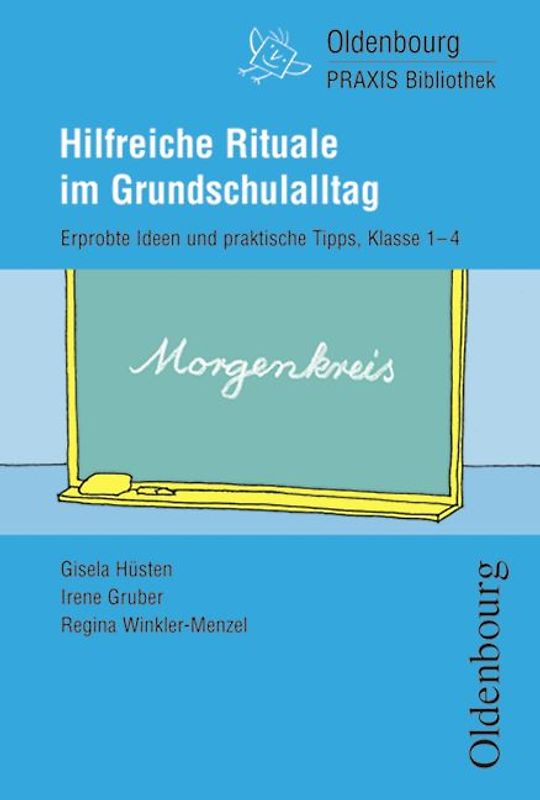 Oldenbourg Praxis Bibliothek / Hilfreiche Rituale im Grundschulalltag