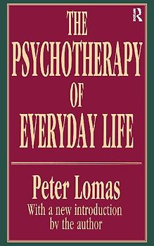 The Psychotherapy of Everyday Life