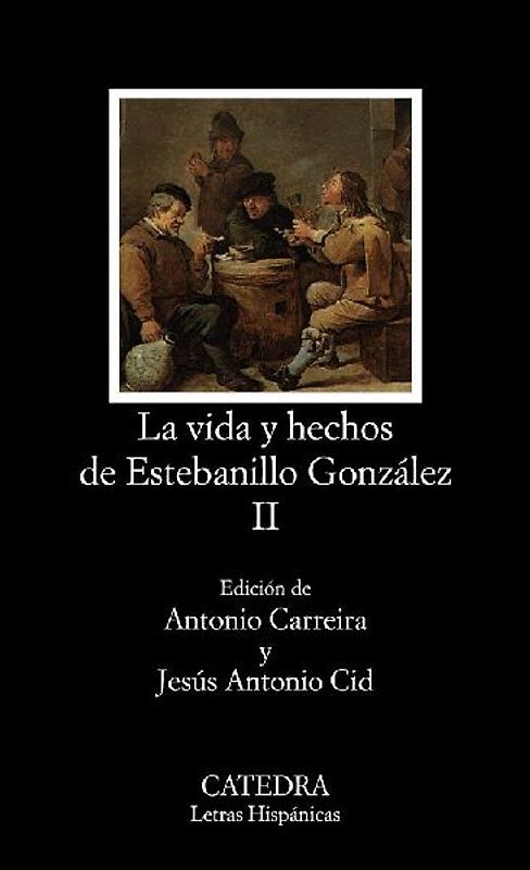 Vida y hechos de Estebanillo González, II