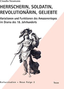 Herrscherin, Soldatin, Revolutionärin, Geliebte