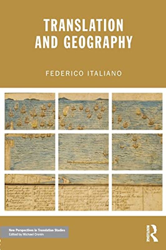 Translation and Geography (New Perspectives in Translation Studies)