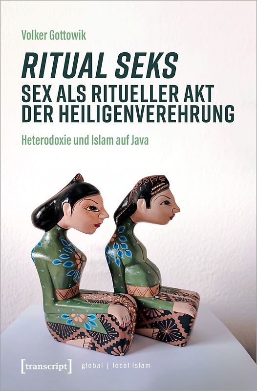 Ritual seks – Sex als ritueller Akt der Heiligenverehrung