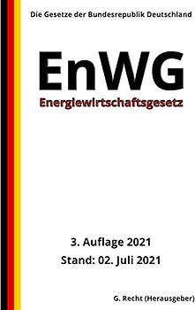 Energiewirtschaftsgesetz - EnWG, 3. Auflage 2021