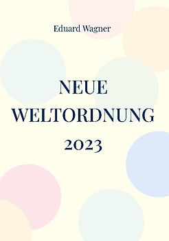 Neue Weltordnung 2023