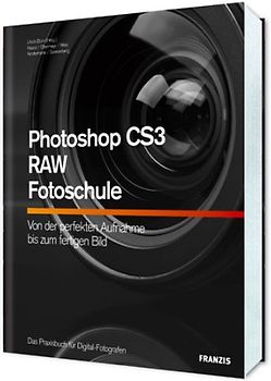 Photoshop CS 3 – RAW – Fotoschule
