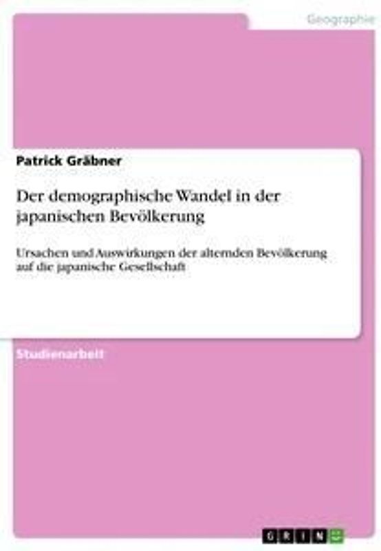 Der demographische Wandel in der japanischen Bevölkerung