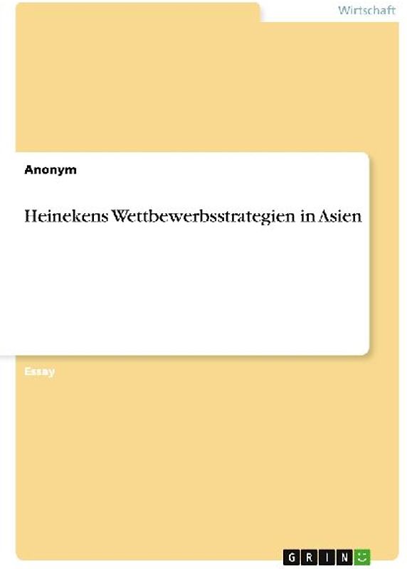 Heinekens Wettbewerbsstrategien in Asien