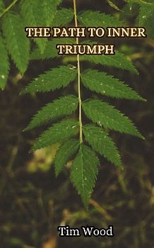 The Path to Inner Triumph