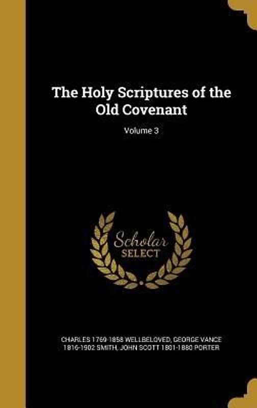 The Holy Scriptures of the Old Covenant; Volume 3