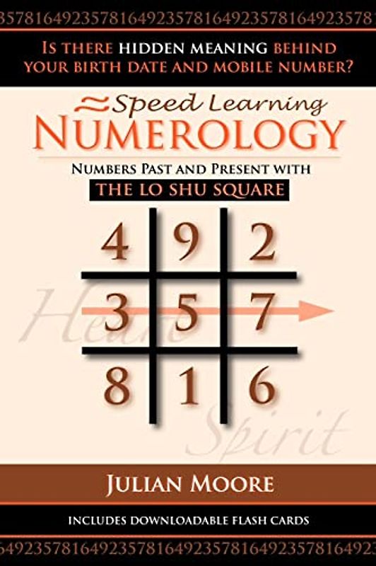 Numerology: Numbers Past And Present With The Lo Shu Square (Speed Learning, Band 5)