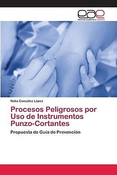 Procesos Peligrosos por Uso de Instrumentos Punzo-Cortantes