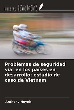 Problemas de seguridad vial en los países en desarrollo: estudio de caso de Vietnam