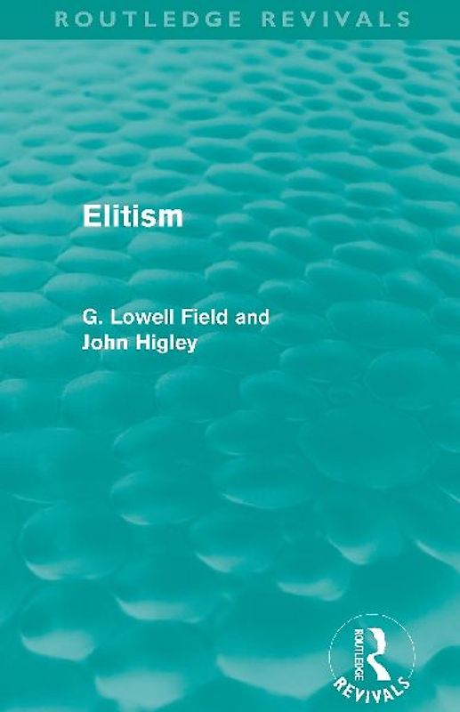 Elitism (Routledge Revivals)