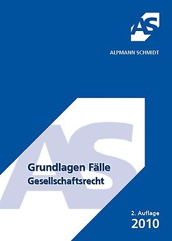 Grundlagen Fälle, Gesellschaftsrecht