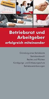 Betriebsrat und Arbeitgeber erfolgreich miteinander