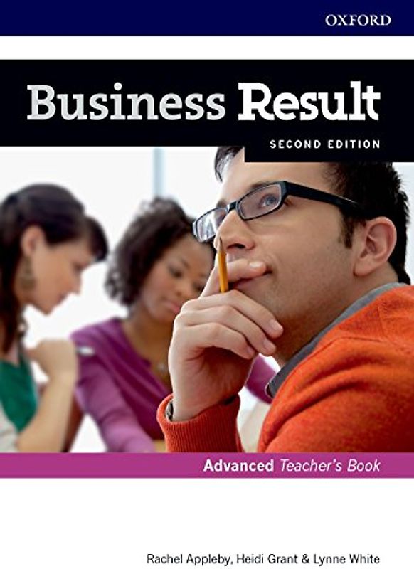 Business Result: Advanced: Teacher's Book and DVD: Business English you can take to work today (Business Result Second Edition)