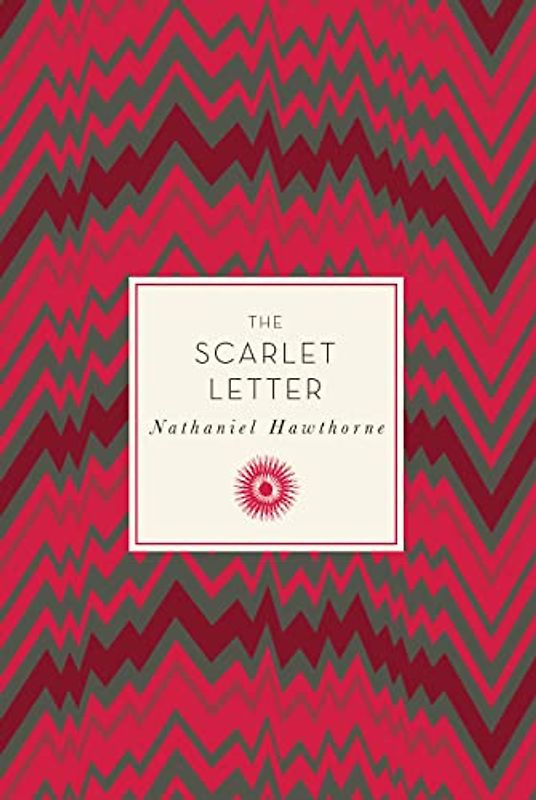 The Scarlet Letter (Knickerbocker Classics, Band 15)