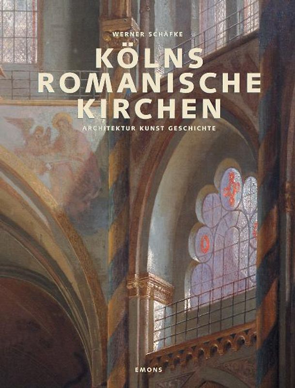 Kölns romanische Kirchen