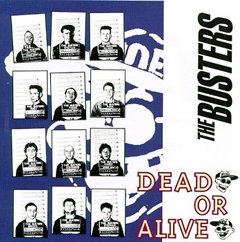 the Busters - Dead Or Alive