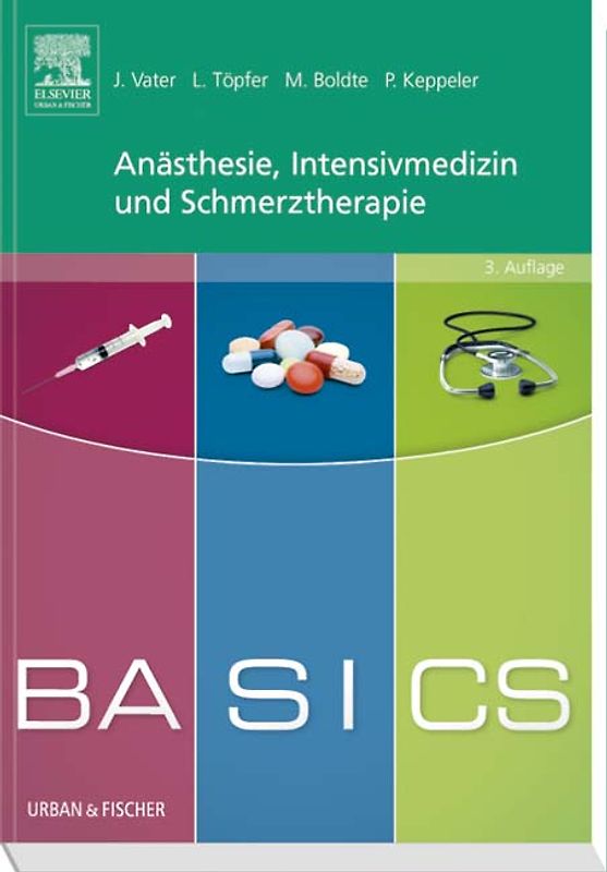 BASICS Anästhesie, Intensivmedizin und Schmerztherapie