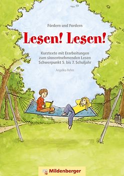 Fördern und Fordern – Lesen! Lesen! 5 – 7, Kurztexte