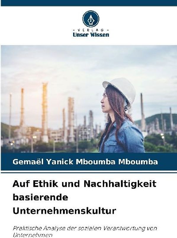 Auf Ethik und Nachhaltigkeit basierende Unternehmenskultur