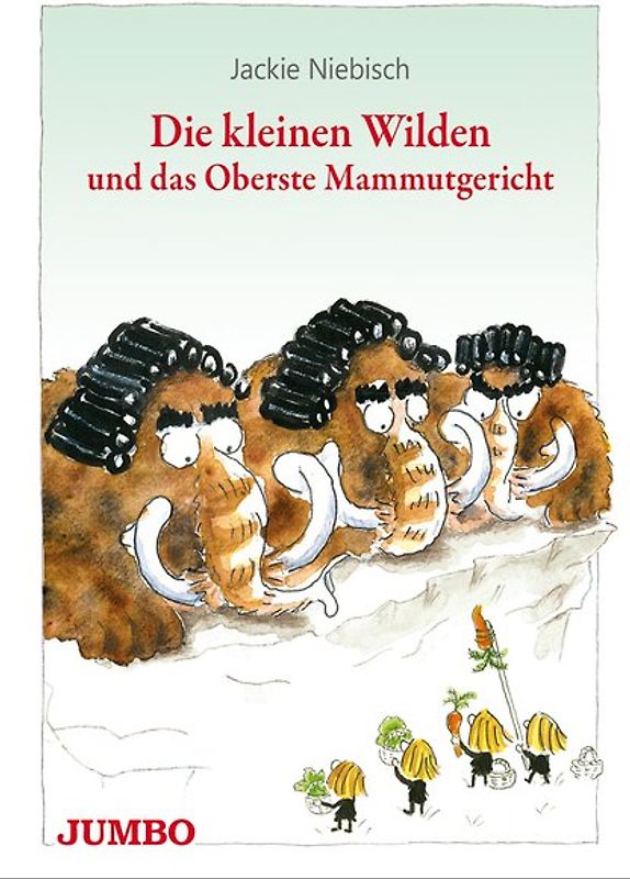 Die kleinen Wilden und das Oberste Mammutgericht
