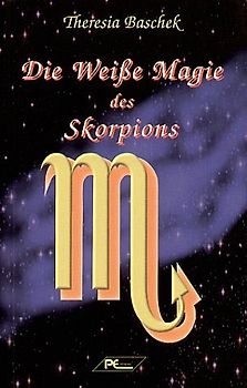Die Weisse Magie des Skorpions