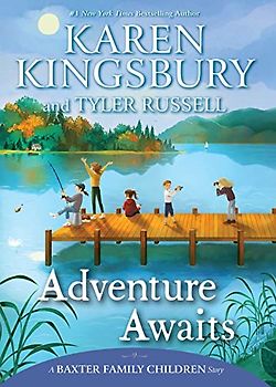 Adventure Awaits (A Baxter Family Children Story)