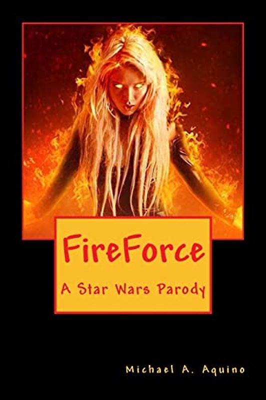 FireForce: A Star Wars Parody