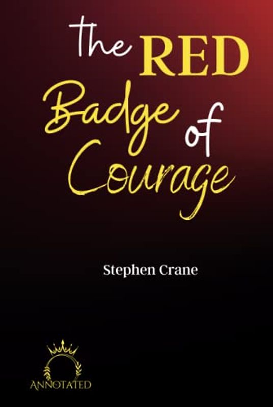 The Red Badge of Courage (Annotated)