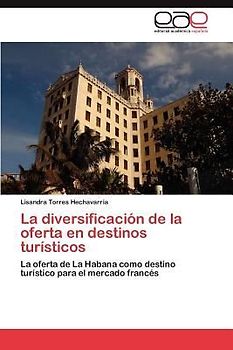 La diversificación de la oferta en destinos turísticos