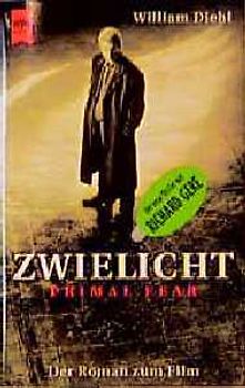 Zwielicht - Primal Fear. Der Roman zum Film