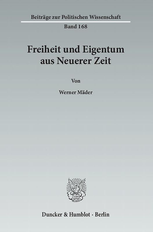 Freiheit und Eigentum aus Neuerer Zeit.