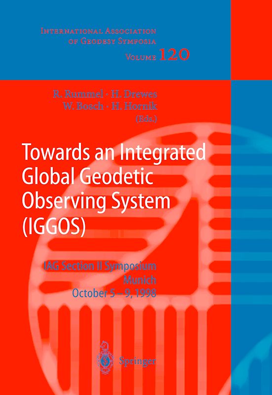 Towards an Integrated Global Geodetic Observing System (IGGOS)