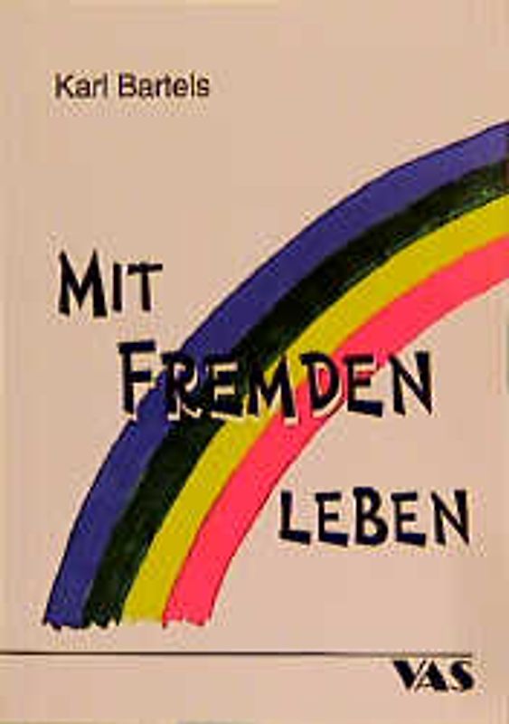 Mit Fremden leben