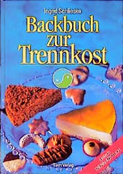 Backbuch zur Trennkost