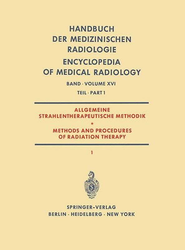 Allgemeine Strahlentherapeutische Methodik / Methods and Procedures of Radiation Therapy