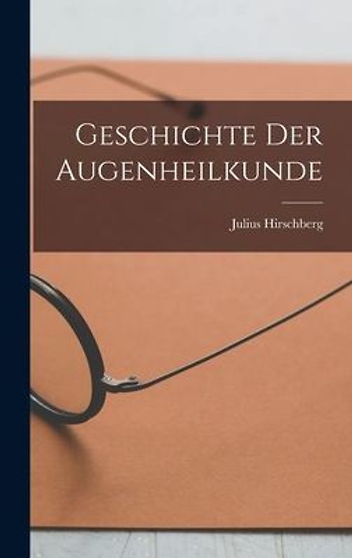 Geschichte der Augenheilkunde
