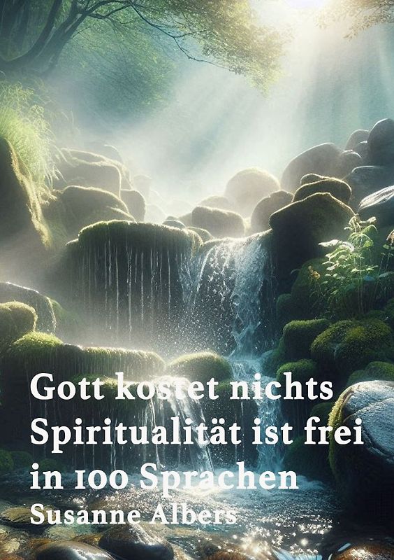 Gott kostet nichts - Spiritualität ist frei