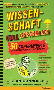 Wissenschaft – voll gefährlich