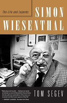 Simon Wiesenthal: The Life and Legends - Tom Segev