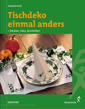 Tischdeko einfach und schnell. Decken, Sets, Servietten selber machen und verzieren