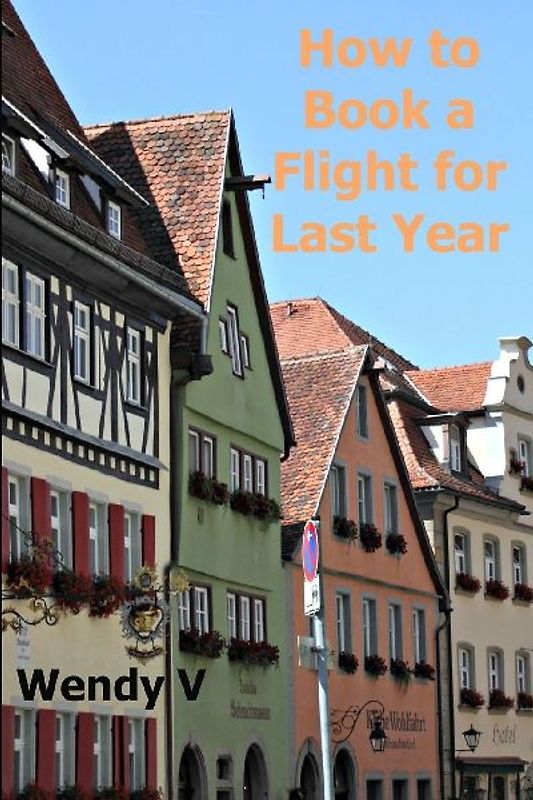 How to Book a Flight for Last Year
