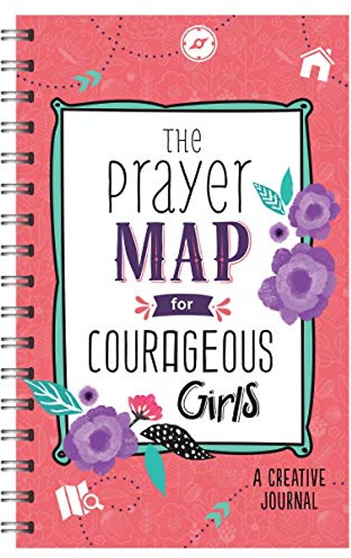 The Prayer Map(r) for Courageous Girls: A Creative Journal