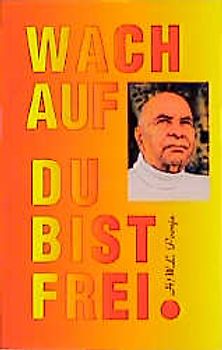 Wach auf - Du bist frei