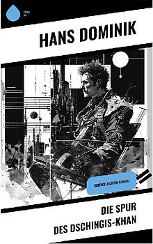 Die Spur des Dschingis-Khan