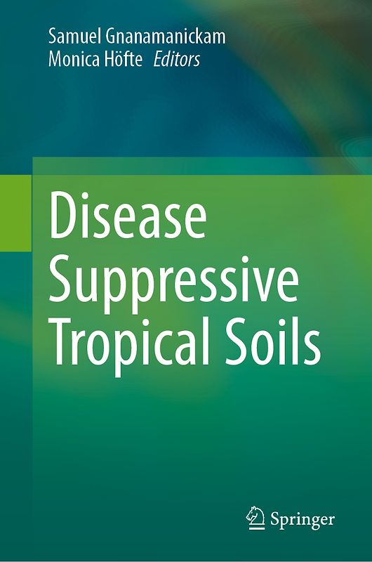 Disease Suppressive Tropical Soils