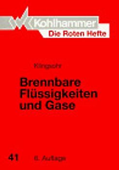 Brennbare Flüssigkeiten und Gase