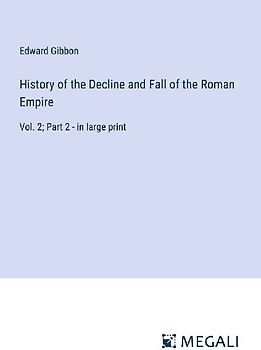 History of the Decline and Fall of the Roman Empire
